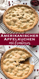 Amerikanischer Apfelkuchen Rezept (American Apple Pie) mit Cranberries