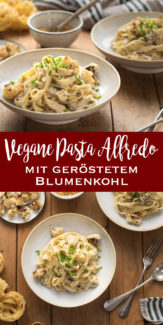 Vegane Fettuccine Alfredo Pasta Rezept mit geröstetem Blumenkohl Rezept, Cashewkerne-Söße