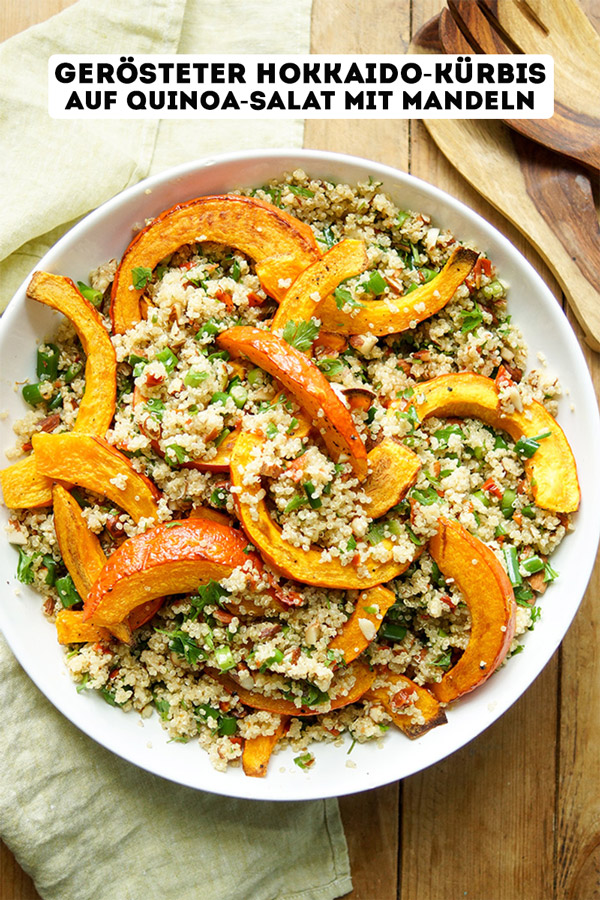 Gerösteter Hokkaido-Kürbis auf Quinoa-Salat mit Mandeln Rezept