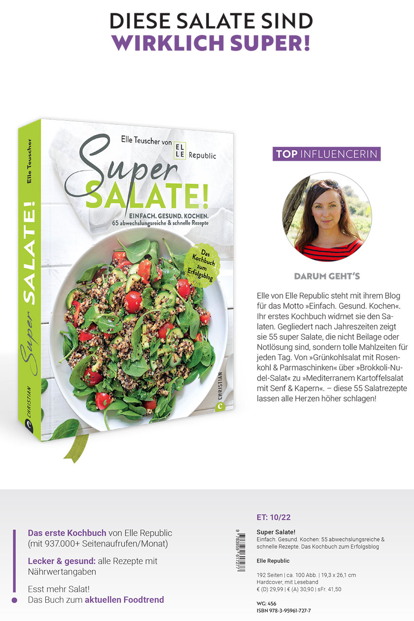 Super Salate! Kochbuch von Elle Republic mit 65 einfache gesunde schnelle Salat Rezepte als Hauptspeise
